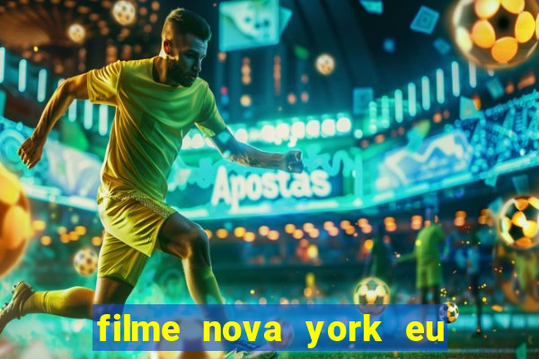 filme nova york eu te amo completo dublado