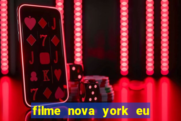 filme nova york eu te amo completo dublado