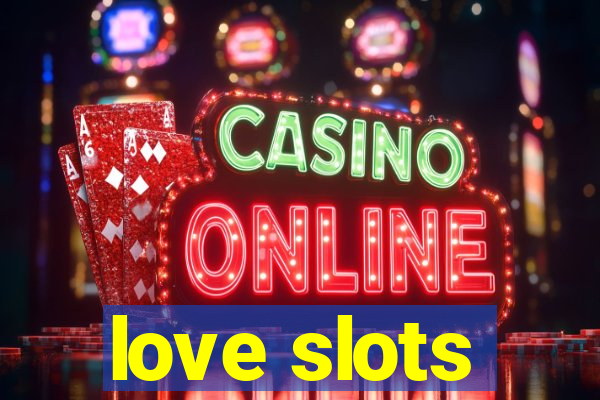 love slots