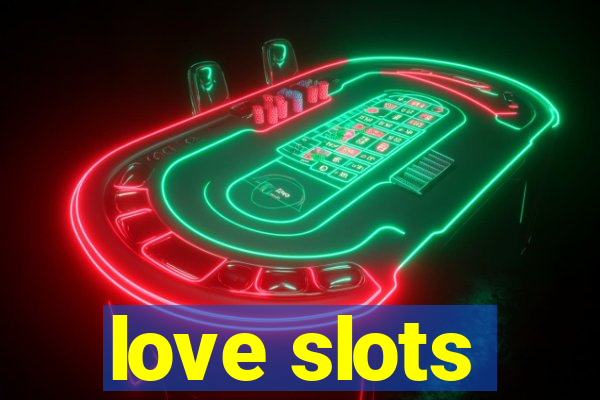 love slots