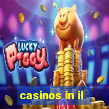 casinos in il