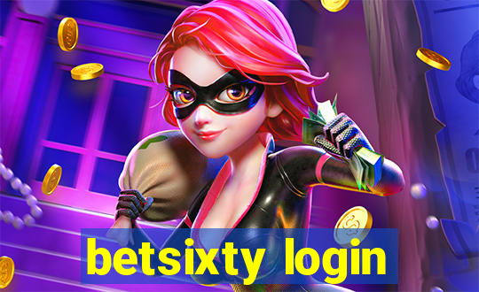 betsixty login