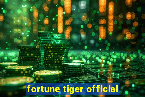 fortune tiger official