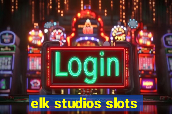 elk studios slots