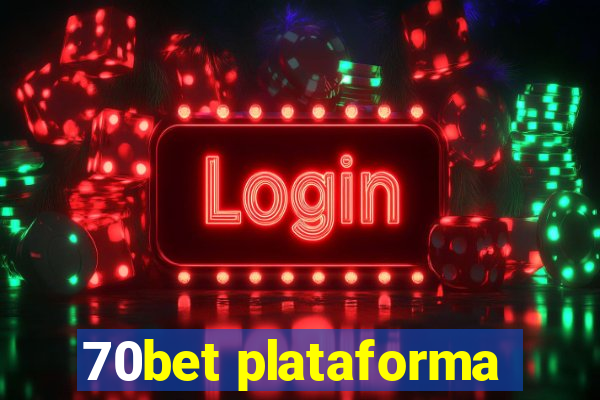 70bet plataforma