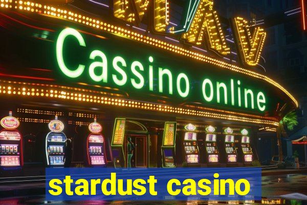 stardust casino