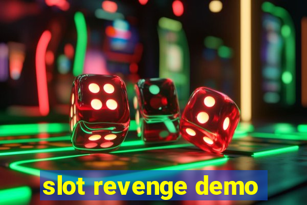 slot revenge demo