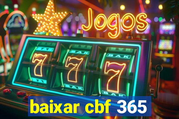 baixar cbf 365