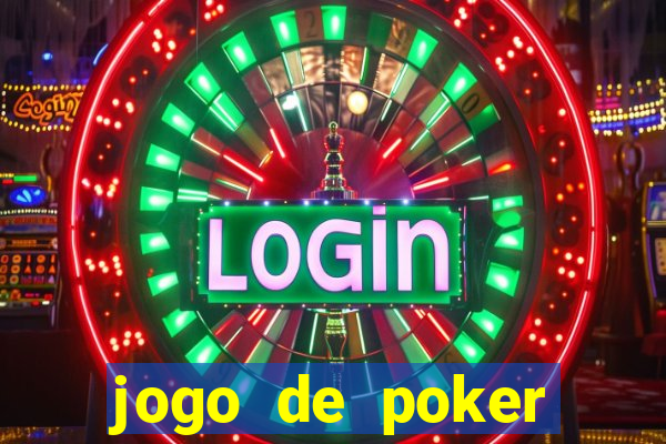 jogo de poker online gratis