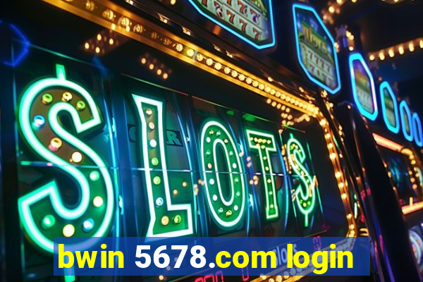 bwin 5678.com login