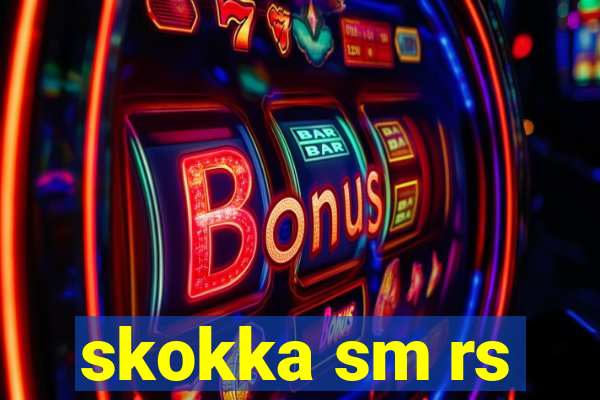 skokka sm rs