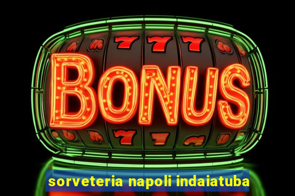 sorveteria napoli indaiatuba