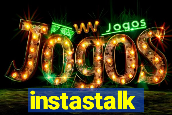 instastalk