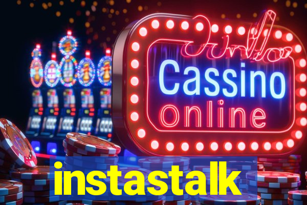 instastalk