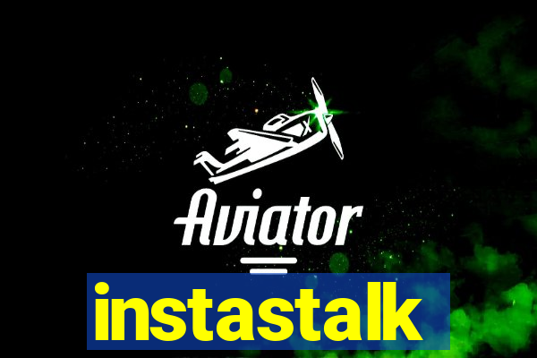 instastalk