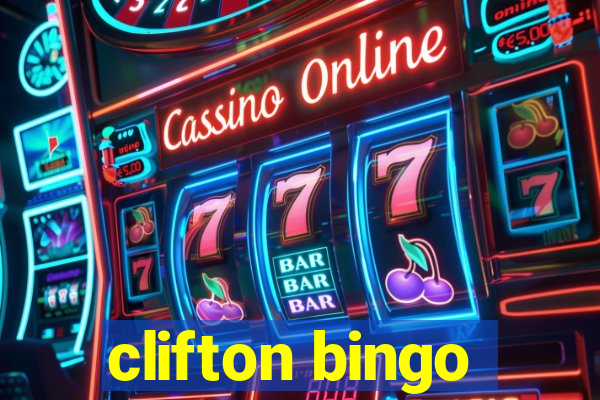 clifton bingo