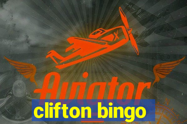 clifton bingo