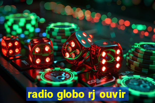 radio globo rj ouvir