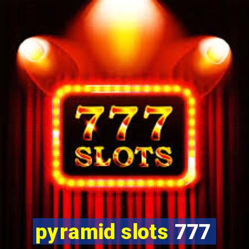 pyramid slots 777