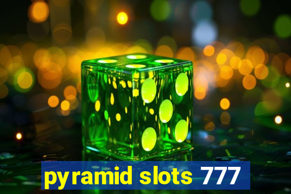 pyramid slots 777