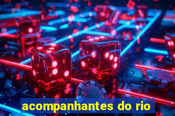 acompanhantes do rio