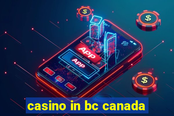 casino in bc canada