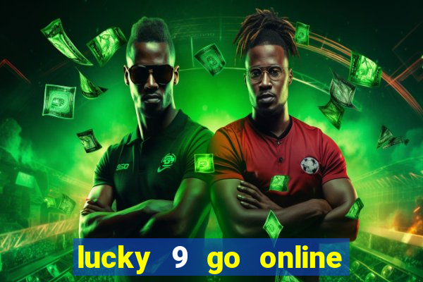 lucky 9 go online games gcash