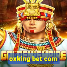 oxking bet com