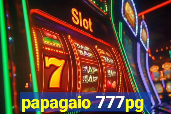 papagaio 777pg