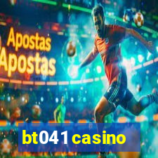 bt041 casino