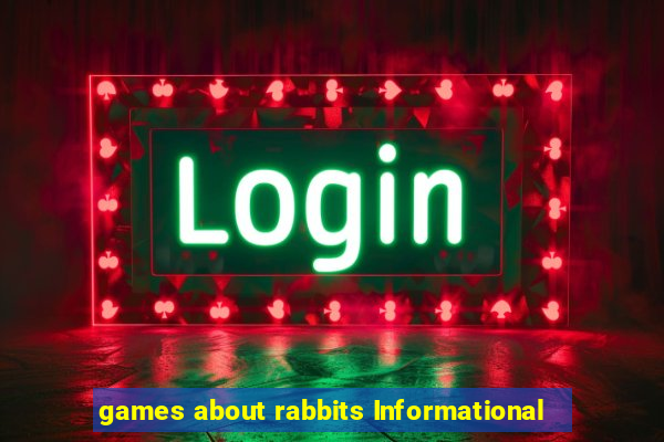 games about rabbits Informational