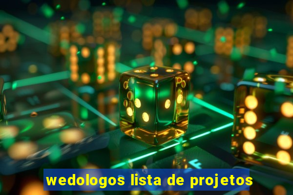 wedologos lista de projetos