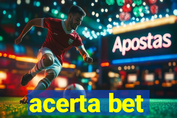 acerta bet