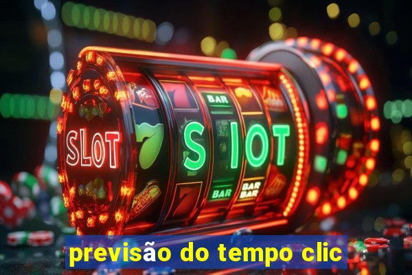 previsão do tempo clic