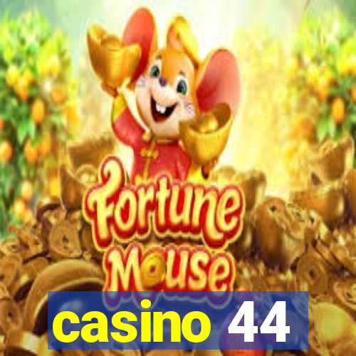 casino 44