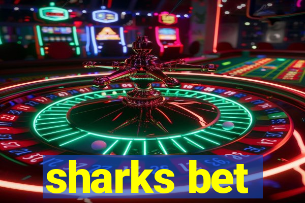 sharks bet