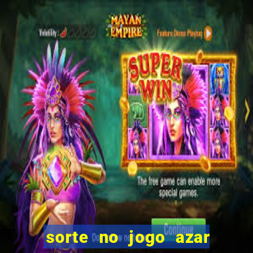 sorte no jogo azar no amor livro