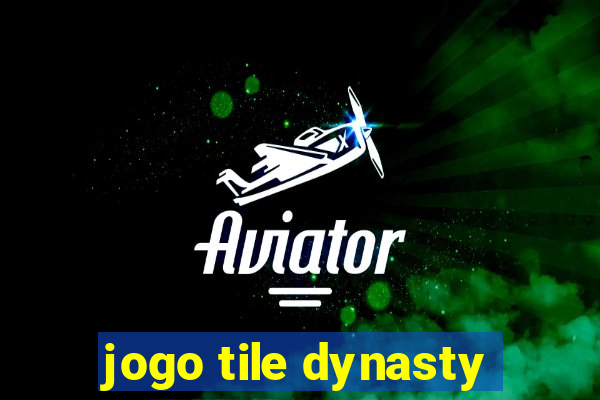 jogo tile dynasty