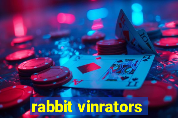 rabbit vinrators