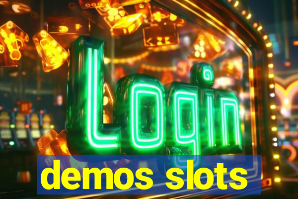 demos slots