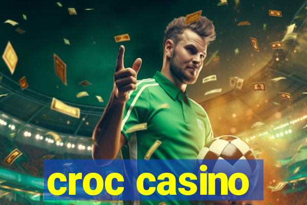 croc casino