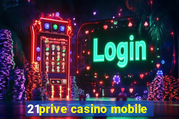 21prive casino mobile