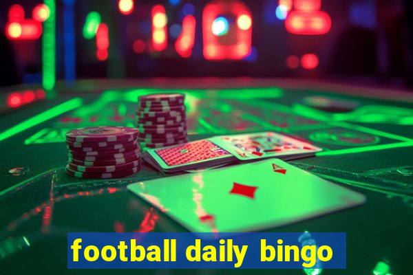 football daily bingo