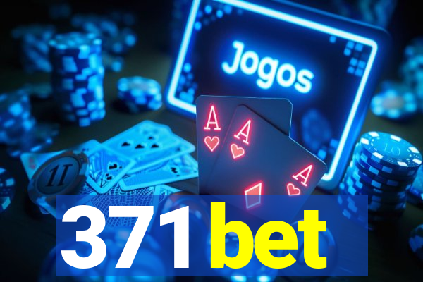 371 bet