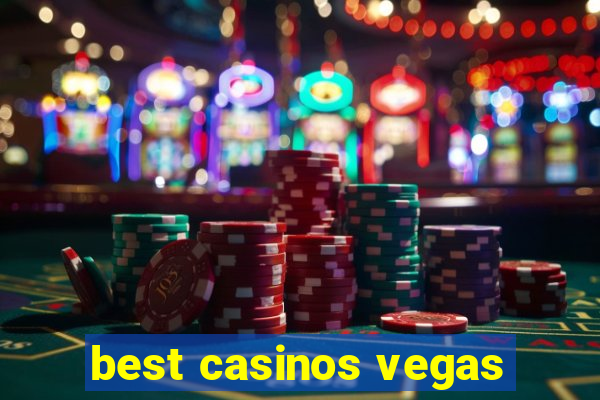 best casinos vegas