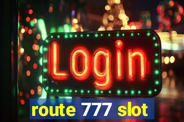 route 777 slot