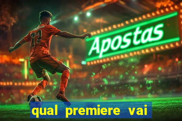 qual premiere vai passar o jogo do grêmio hoje