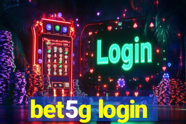 bet5g login