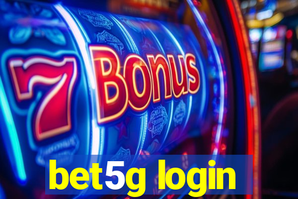 bet5g login