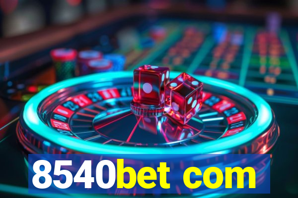 8540bet com